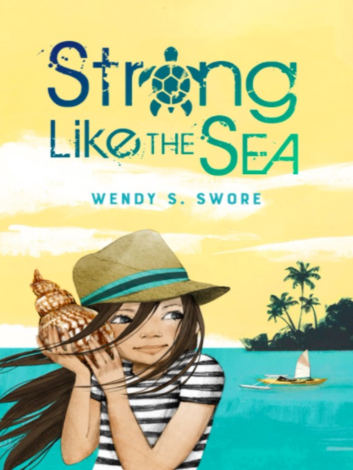 Title details for Strong Like the Sea by Wendy S. Swore - Available